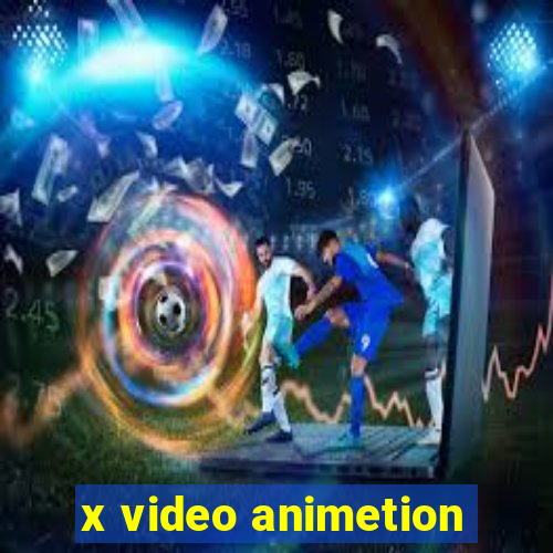 x video animetion